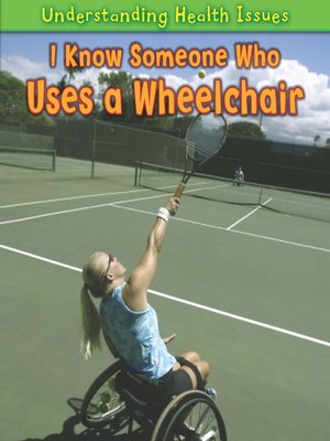 cover image of I Know Someone Who Uses a Wheelchair